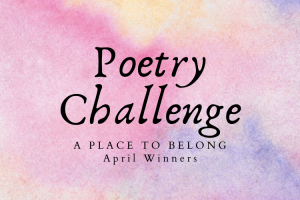 April Poetry Challenge Winners